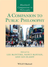 Title: A Companion to Public Philosophy, Author: Lee McIntyre