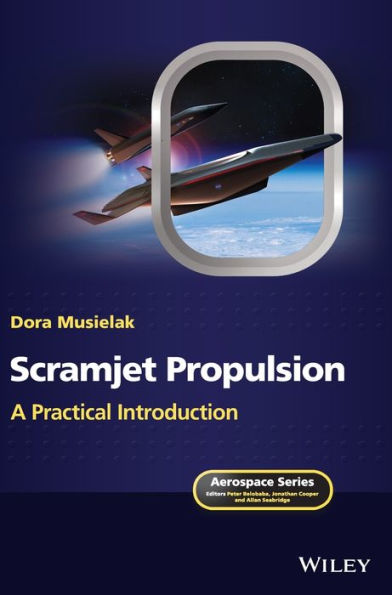 Scramjet Propulsion: A Practical Introduction