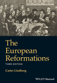 Title: The European Reformations, Author: Carter Lindberg