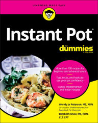Title: Instant Pot Cookbook For Dummies, Author: Wendy Jo Peterson