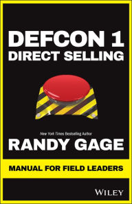 Title: Defcon 1 Direct Selling: Manual for Field Leaders, Author: Randy Gage