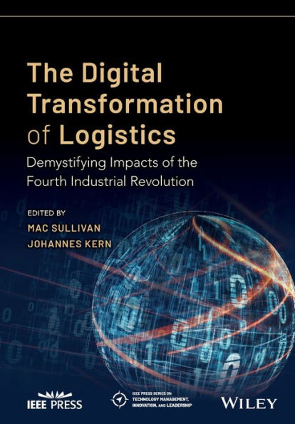 the Digital Transformation of Logistics: Demystifying Impacts Fourth Industrial Revolution