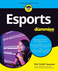 Title: Esports For Dummies, Author: Phill Alexander