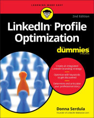 Title: LinkedIn Profile Optimization For Dummies, Author: Donna Serdula