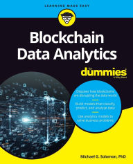 Title: Blockchain Data Analytics For Dummies, Author: Michael G. Solomon