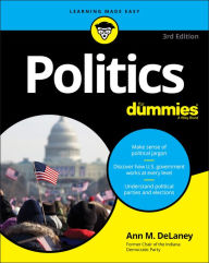 Title: Politics For Dummies, Author: Ann M. DeLaney