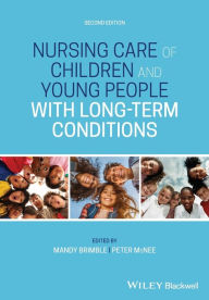 Title: Nursing Care of Children and Young People with Long-Term Conditions, Author: Mandy Brimble