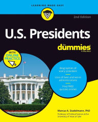 Title: U.S. Presidents For Dummies with Online Practice, Author: Marcus A. Stadelmann