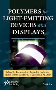 Title: Polymers for Light-emitting Devices and Displays / Edition 1, Author: Inamuddin
