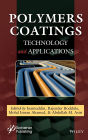 Polymers Coatings: Technology and Applications