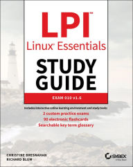Title: LPI Linux Essentials Study Guide: Exam 010 v1.6, Author: Christine Bresnahan