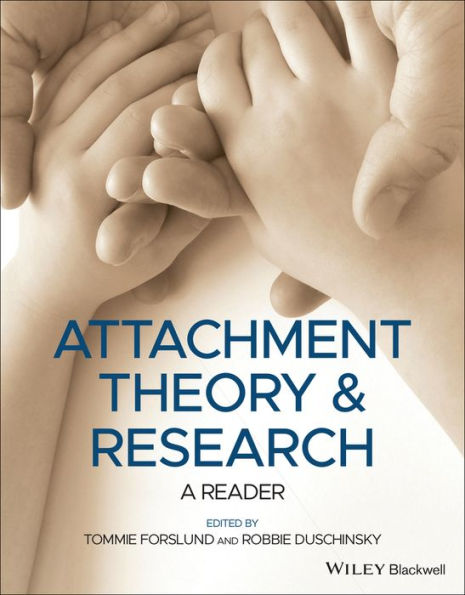 Attachment Theory and Research: A Reader