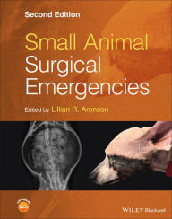Title: Small Animal Surgical Emergencies, Author: Lillian R. Aronson