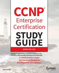 Download book pdf online free CCNP Enterprise Certification Study Guide: Implementing and Operating Cisco Enterprise Network Core Technologies: Exam 350-401
