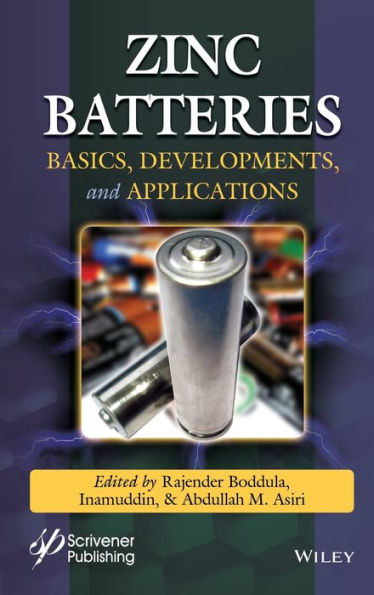 Zinc Batteries: Basics, Developments, and Applications / Edition 1