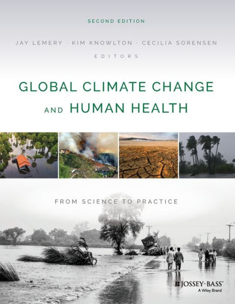 Global Climate Change and Human Health: From Science to Practice / Edition 2