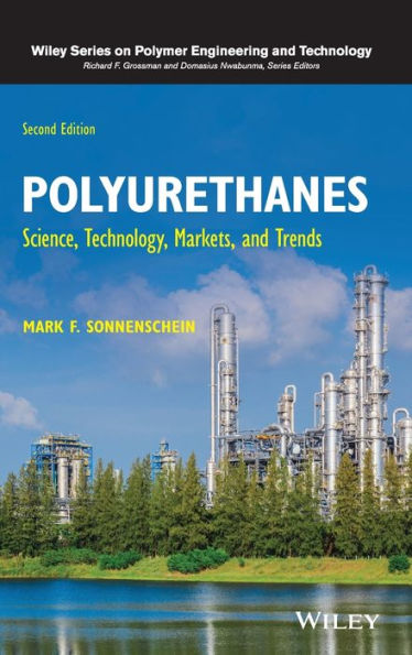 Polyurethanes: Science, Technology, Markets, and Trends