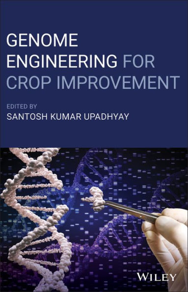 Genome Engineering for Crop Improvement