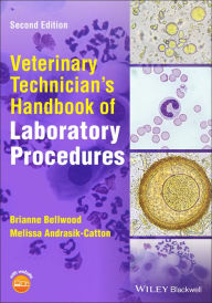 Title: Veterinary Technician's Handbook of Laboratory Procedures, Author: Brianne Bellwood
