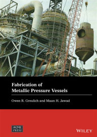 Title: Fabrication of Metallic Pressure Vessels, Author: Owen R. Greulich