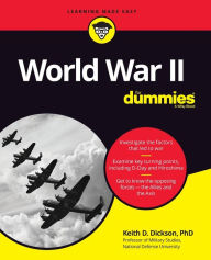 Title: World War II For Dummies, Author: Keith D. Dickson