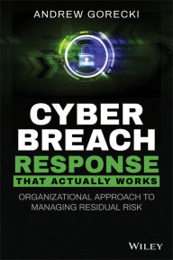Pdf format ebooks free download Cyber Breach Response That Actually Works: Organizational Approach to Managing Residual Risk iBook ePub