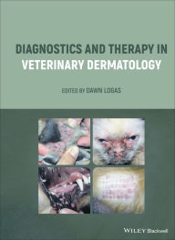 Title: Diagnostics and Therapy in Veterinary Dermatology, Author: Dawn Logas