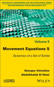 Title: Movement Equations 5: Dynamics of a Set of Solids, Author: Georges Vénizélos