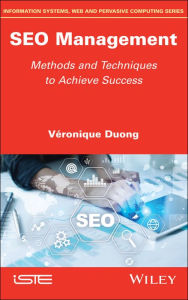 Title: SEO Management: Methods and Techniques to Achieve Success, Author: Véronique Duong
