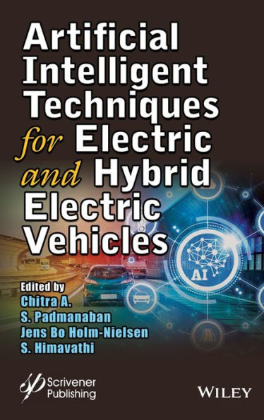 Artificial Intelligent Techniques for Electric and Hybrid Electric Vehicles / Edition 1