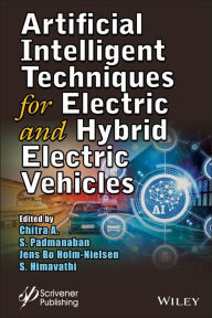 Title: Artificial Intelligent Techniques for Electric and Hybrid Electric Vehicles, Author: Chitra A.