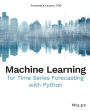 Machine Learning for Time Series Forecasting with Python