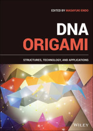Title: DNA Origami: Structures, Technology, and Applications, Author: Masayuki Endo