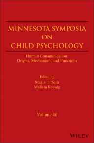 Title: Human Communication: Origins, Mechanism, and Functions, Volume 40, Author: Maria D. Sera