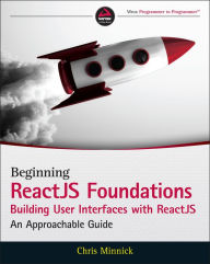 Best books to download free Beginning ReactJS Foundations Building User Interfaces with ReactJS: An Approachable Guide MOBI PDB 9781119685548 in English