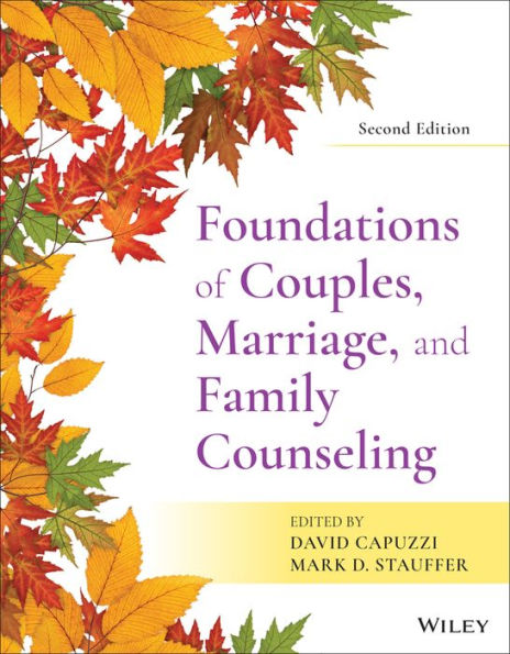 Foundations of Couples, Marriage, and Family Counseling