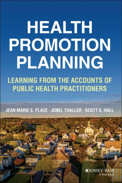 Health Promotion Planning: Learning from the Accounts of Public Health Practitioners