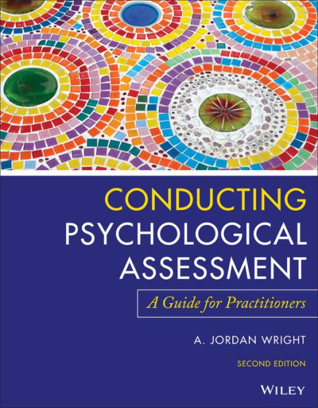 Conducting Psychological Assessment: A Guide for Practitioners