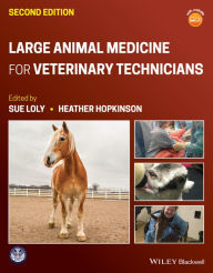 Title: Large Animal Medicine for Veterinary Technicians, Author: Sue Loly