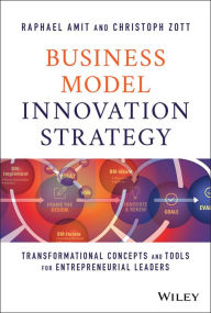 Free pdf downloads for ebooks Business Model Innovation Strategy: Transformational Concepts and Tools for Entrepreneurial Leaders 9781119689683  (English literature)