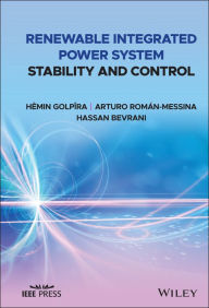 Title: Renewable Integrated Power System Stability and Control, Author: Hêmin Golpîra