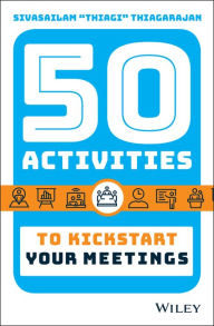 Title: 50 Activities to Kickstart Your Meetings, Author: Sivasailam Thiagarajan