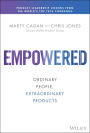 EMPOWERED: Ordinary People, Extraordinary Products