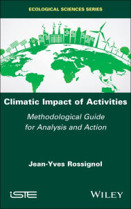 Title: Climatic Impact of Activities: Methodological Guide for Analysis and Action, Author: Jean-Yves Rossignol