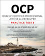 OCP Oracle Certified Professional Java SE 11 Developer Practice Tests: Exam 1Z0-819 and Upgrade Exam 1Z0-817