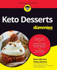 Title: Keto Desserts For Dummies, Author: Rami Abrams