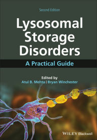 Title: Lysosomal Storage Disorders: A Practical Guide, Author: Atul B. Mehta