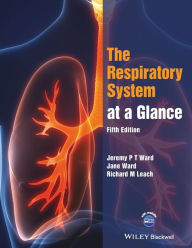 Title: The Respiratory System at a Glance, Author: Jeremy P. T. Ward