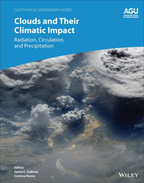Clouds and Their Climatic Impact: Radiation, Circulation, and Precipitation