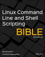 Title: Linux Command Line and Shell Scripting Bible, Author: Richard Blum